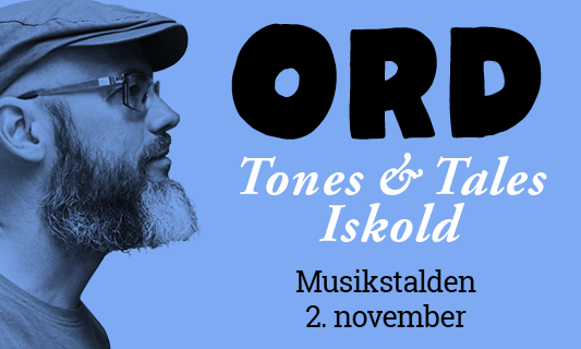 ORD: Tones & Tales Iskold  02. november kl. 19:30